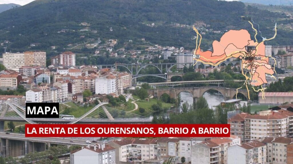 Mapa | Cuánto ganan los vecinos de tu barrio en Ourense: consulta la renta, calle a calle